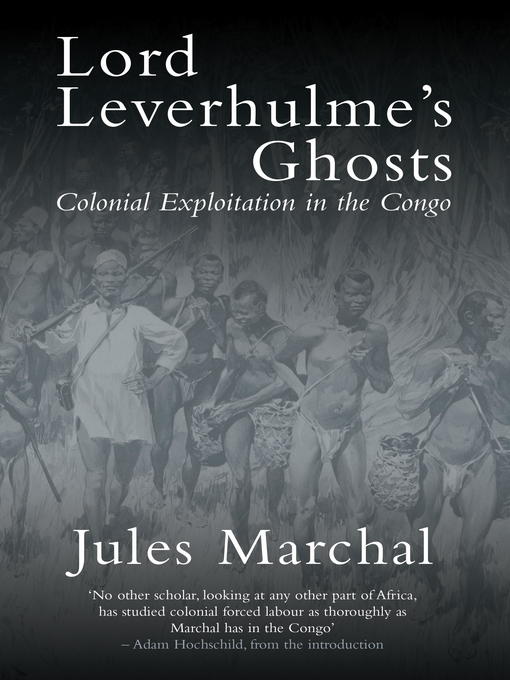 Title details for Lord Leverhulme's Ghosts by Jules Marchal - Available